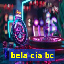 bela cia bc